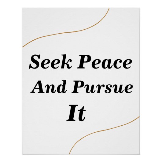 平和を求め、それを追求する – やる気を起こさせる引用文 ポスター (正面)