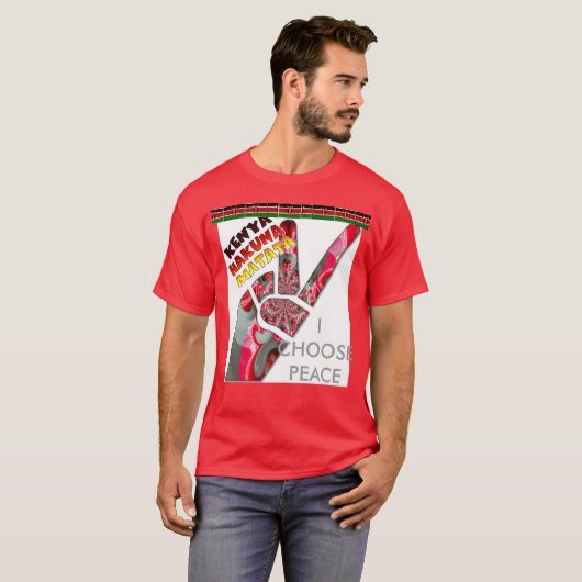 平和を選ぶ:私の国はケニアTシャツ Tシャツ (正面フル)