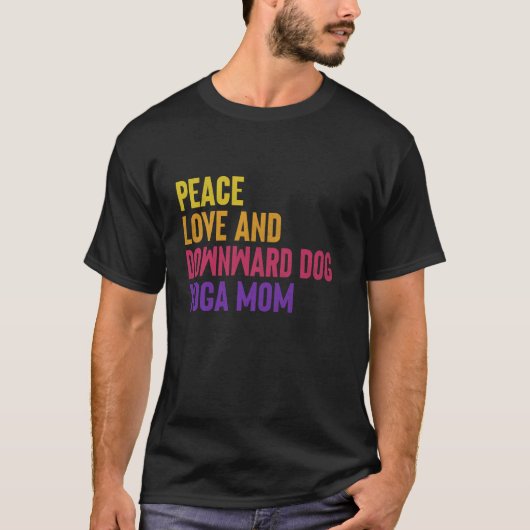 平和愛と下向きの犬ヨガママ Tシャツ (正面)
