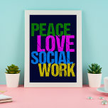 平和愛の社会事業 ポスター<br><div class="desc">PEACE LOVE SOCIAL WORK読 in neon lettersかわいいソーシャルワーカーポスターギフト。社会奉仕所のご注文!</div>