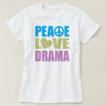 平和愛戯曲 Tシャツ<br><div class="desc">必要とするか他に何が生命に平和愛戯曲…か。  戯曲恋人のための完全なギフト!  あなたは戯曲先生、劇場を専攻している大学生または舞台芸術、地域社会の劇場のメンバー、演劇および生産またはあなたはちょうど旧式の戯曲女王見ることを愛する劇場のオタクはあなたのためこのデザインであるかどうか!  戯曲常習者のためのおもしろいなワイシャツ。  より多くのおもしろいおよびユニークな平和については私達の店が…ワイシャツおよびギフトを愛するのを見て下さい。</div>