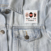 平和愛PodiatryのPodiatristボタン 缶バッジ (インサイチュ)