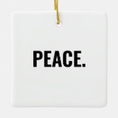 平和白黒文字ミニマルアンチ戦争 セラミックオーナメント (正面)