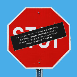 平和的な革命は不可能 ケネディ名言ステッカー バンパーステッカー