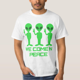 平和的に来ました - エイリアン Tシャツ