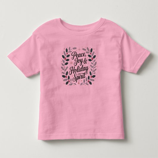 平和、喜び、ホリデースピリット トドラーTシャツ (正面)