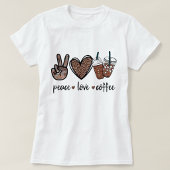 平和。愛。コーヒー。 Tシャツ