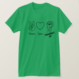 平和、愛、フェミニストAF Tシャツ