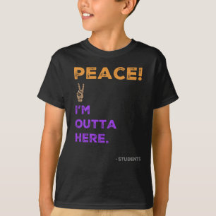 平和!私は学校の最後の日に出ている Tシャツ