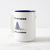 平均を上回る(統計上のユーモア)を意味しない ツートーンマグカップ (正面左)
