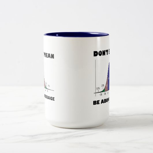 平均を上回る(統計上のユーモア)を意味しない ツートーンマグカップ (中央)