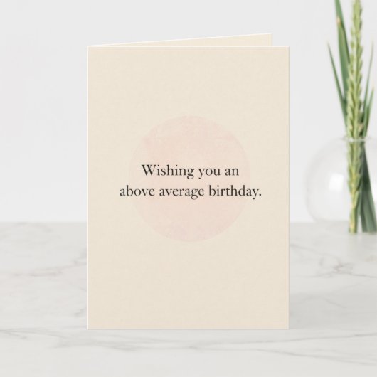 平均以上のお誕生日おめでとう ドライなイギリス人ユーモア カード (正面)