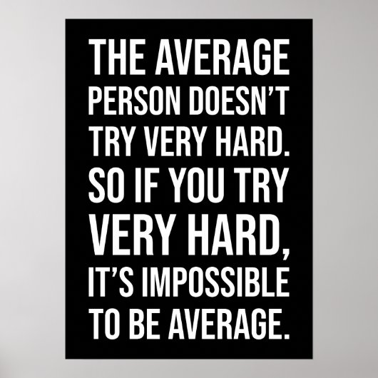 平均、ハッスル、ジムになることは不可能やる気を起こさせる ポスター (正面)