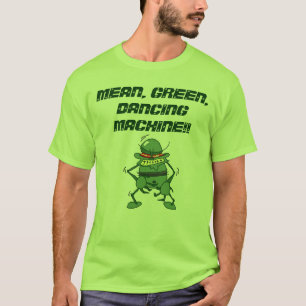 平均、緑、踊る機械!! Tシャツ