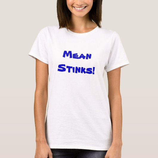 平均Stinks Tシャツのカスタマイズ可能 Tシャツ (正面)