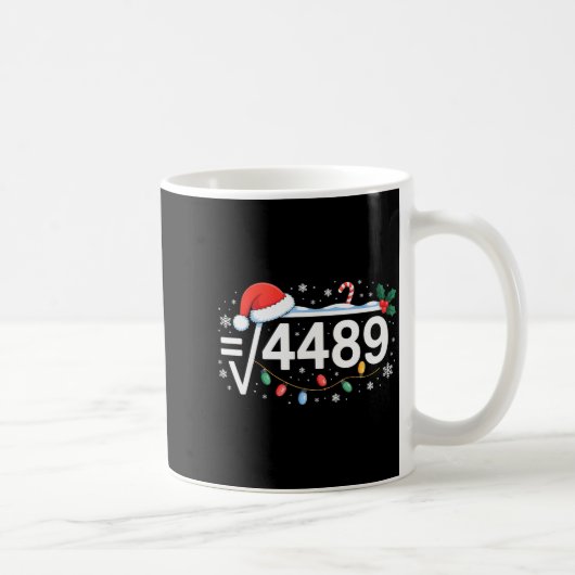平方根4489 おもしろ 67 ミーム 数学教師 6 7 チョーカー コーヒーマグカップ (右)