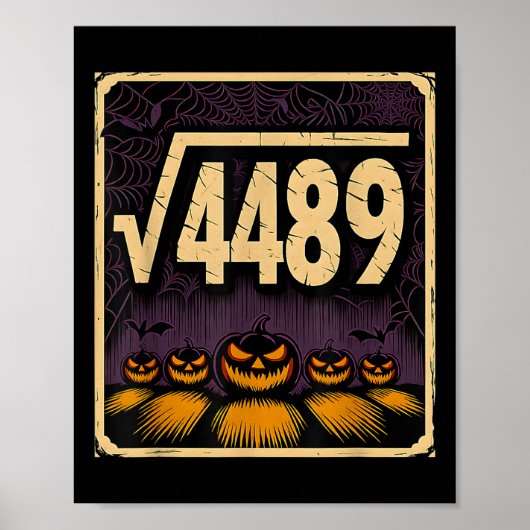 平方根4489 ハロウィン パンプキン 数学ジョーク 6 7 S ポスター (正面)