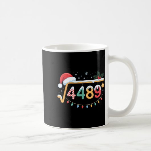 平方根4489 楽しい67 おもしろ画像 数学教師 6 7 チャーム コーヒーマグカップ (右)