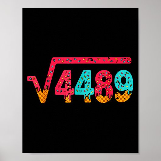平方根 4489 スラング 数学教師 シックス セブン 6 7 ポスター (正面)