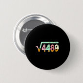平方根 4489 スラング 数学教師 シックス セブン 6 7 缶バッジ (正面&裏面)