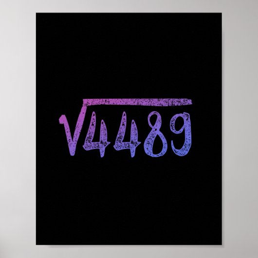 平方根 4489 数学教師 六七 6 7 ポスター (正面)