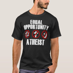 平等な機会の無神論者 Tシャツ