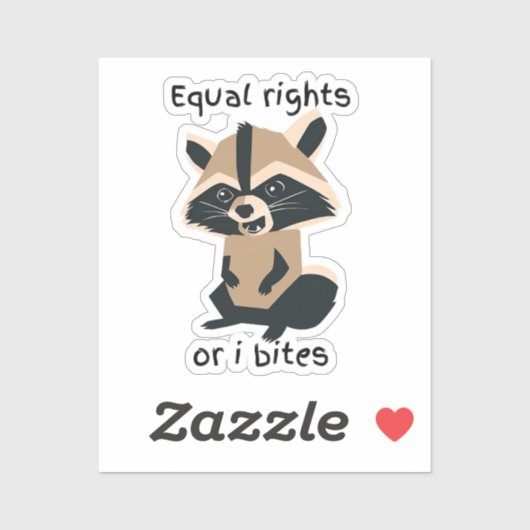 平等の権利または私はアライグマを噛む シール (シート)