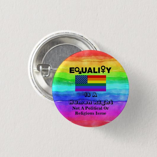 平等は人間の権利…..... 缶バッジ (正面&裏面)