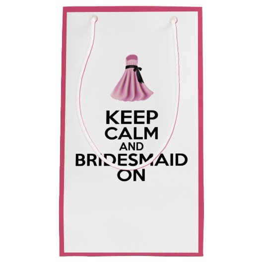 平静および新婦付添人を保って下さい スモールペーパーバッグ (正面)