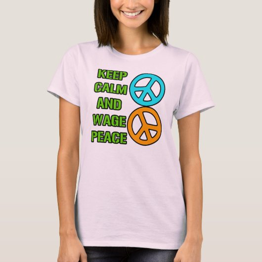 平静および賃金の平和を保って下さい Tシャツ (正面)