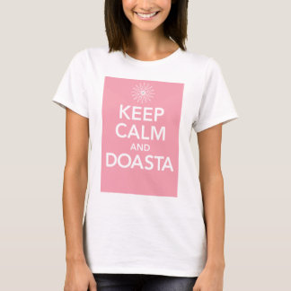 平静およびDOASTAを保って下さい Tシャツ