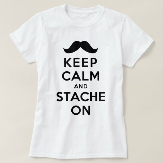 平静およびStacheを保って下さい Tシャツ (デザイン正面)