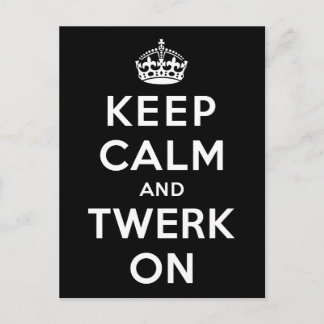 平静およびTwerkを保って下さい ポストカード