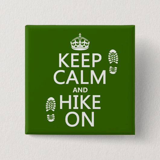 平静そしてハイキングをの保って下さい(どの背景色でも) 缶バッジ (正面)