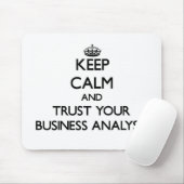 平静を保ち、あなたのビジネス分析者を信頼して下さい マウスパッド (マウス)