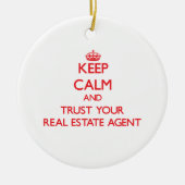 平静を保ち、あなたの不動産業者を信頼して下さい セラミックオーナメント (正面)