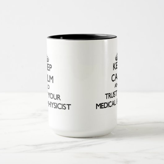 平静を保ち、あなたの医学の物理学者を信頼して下さい マグカップ (中央)