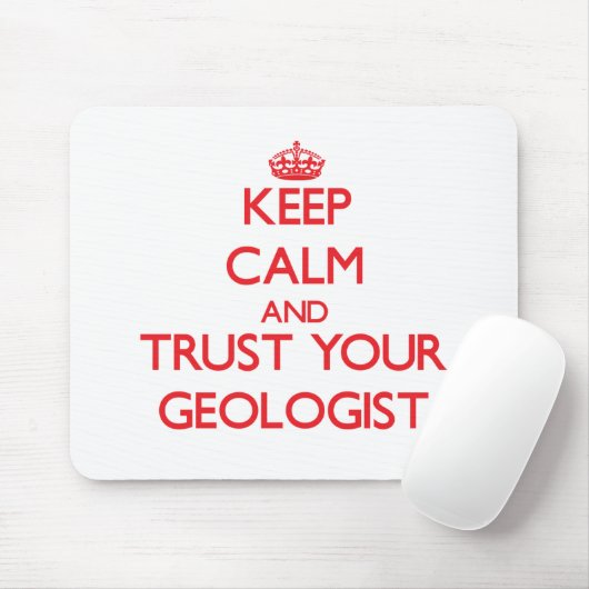 平静を保ち、あなたの地質学者を信頼して下さい マウスパッド (マウス)
