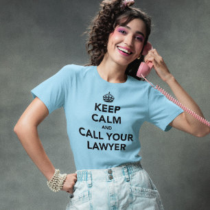 平静を保ち、あなたの弁護士を電話して下さい Tシャツ