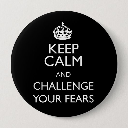 平静を保ち、あなたの恐れに挑戦して下さい 缶バッジ (正面)