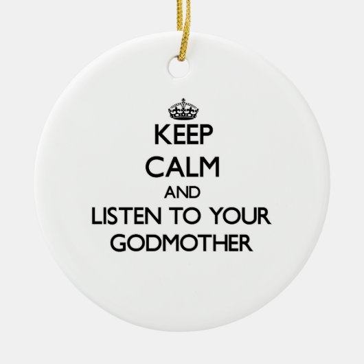 平静を保ち、あなたの教母に聞いて下さい セラミックオーナメント (正面)