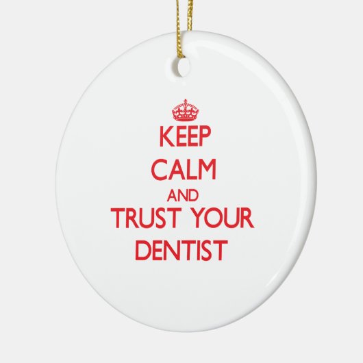 平静を保ち、あなたの歯科医を信頼して下さい セラミックオーナメント (左)