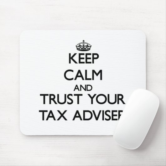 平静を保ち、あなたの税務顧問を信頼して下さい マウスパッド (マウス)
