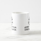 平静を保ち、あなたの継娘に聞いて下さい モーフィングマグカップ (中央)