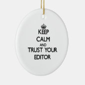 平静を保ち、あなたの編集者を信頼して下さい セラミックオーナメント (右)