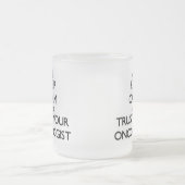 平静を保ち、あなたの腫瘍学者を信頼して下さい フロストグラスマグカップ (中央)