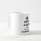平静を保ち、あなたの薬剤師を信頼して下さい コーヒーマグカップ (正面左)