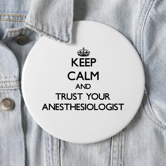 平静を保ち、あなたのAnesasiologistを信頼して下さい 缶バッジ (インサイチュ)