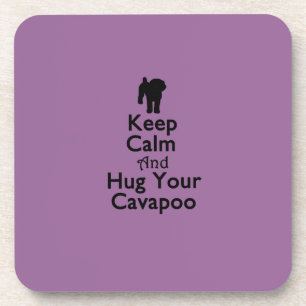 平静を保ち、あなたのCavapooを抱き締めて下さい コースター