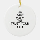 平静を保ち、あなたのCfoを信頼して下さい セラミックオーナメント (正面)